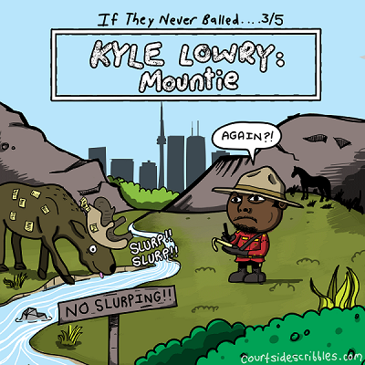 kyle lowry cartoons mountie moose slurping ticket toronto raptor comics